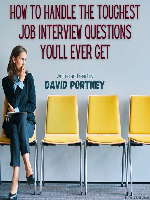 Title details for How to Handle the Toughest Job Interview Questions You'll Ever Get by David R. Portney - Available